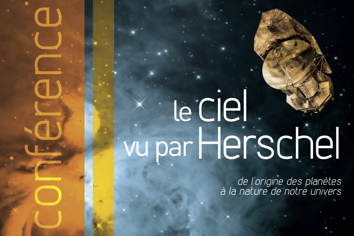 Le ciel vu par Herschel - De l’origine des planètes à la nature de notre univers